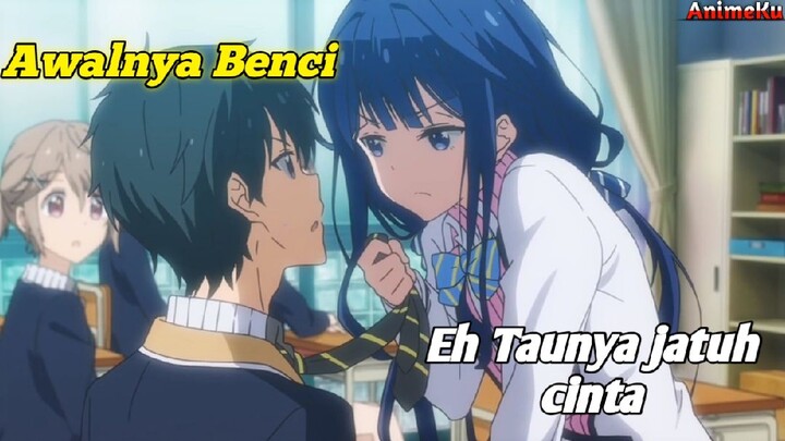 REKOMENDASI ANIME BENCI JADI CINTA