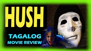 HUSH: TAGALOG MOVIE REVIEW /BABAENG BINGI, NAGAWANG MAPATAY ANG KILLER