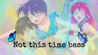 Kanojo Mo Kanojo 「AMV」Not This Time Bass