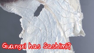 Guangxi has Sashimi?