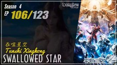 Swallowed Star Season 4 Eps. 106 (191) 吞噬星空 Tunshi Xingkong | Donghua - 1080P