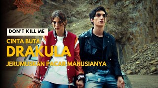 DON'T KILL ME | SEKTE SESAT UBAH MANUSIA MENJADI MAKHLUK MENGERIKAN