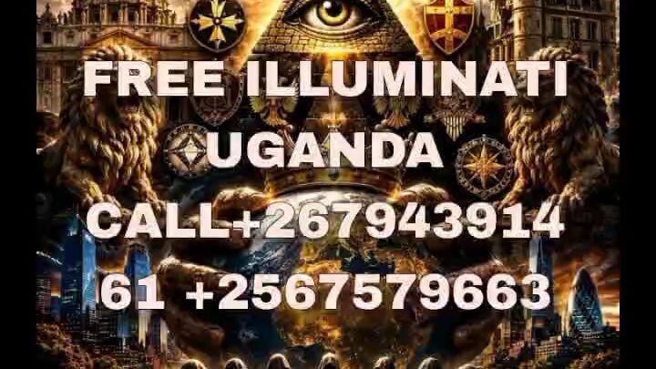 Really Illuminati Agent Uganda call+256794391461+256757979663