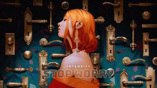Intensity - Stop Worry