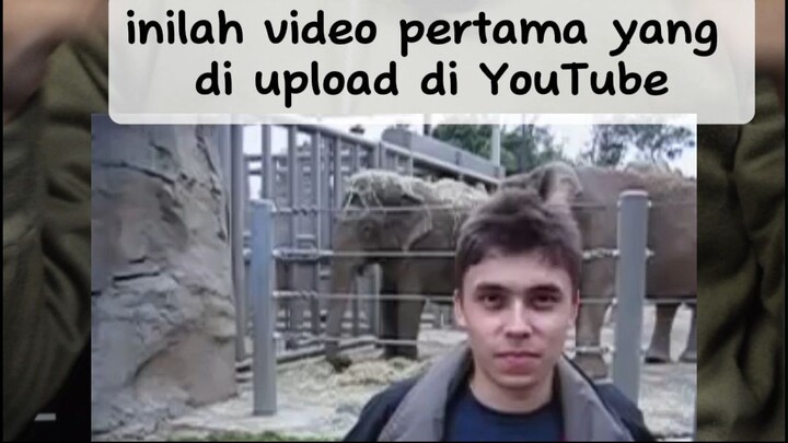 video pertama yang diupload di youtube