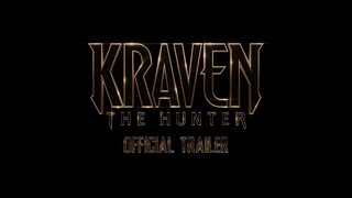 Trailer film KRAVEN THE HUNTER 2023 villain spiderman