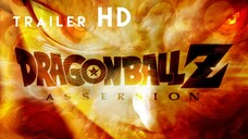 TRAILER DBZ ASCENSION FULL HD