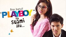 Playboy Itu Suami Aku (2013) EP1