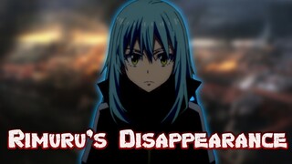 RIMURU S  DISAPPEARANCE !  TENSEI SHITARA SLIME DATTA KEN