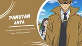 Anya Belajar Banyak Dari Anime Ini | Spy x Family Season 2 Part 8