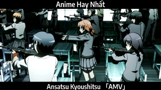 Ansatsu Kyoushitsu 「AMV」Hay Nhất