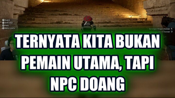 ✨ TERNYATA KITA BUKAN PEMAIN UTAMA, TAPI NPC DOANG