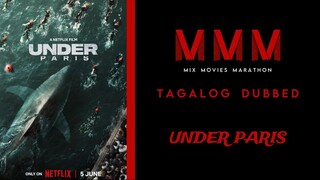 Under Paris | Tagalog Dubbed | Horror/Action | HD Quality | Lates Movie 2024