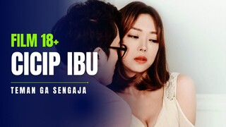 GA SENGAJA CICIP IBU TEMAN - FILM 18+
