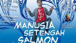 Manusia Setengah Salmon (2015)