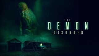 WATCH  The Demon Disorder 2024 - Link In The Description