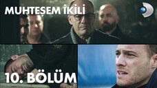 Muhteşem İkili VOSTFR - Épisode 10