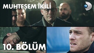 Muhteşem İkili VOSTFR - Épisode 10