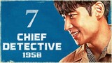 Chief Detective 1958 Episode 7 (2024)