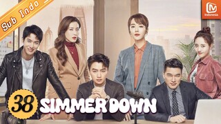 Simmer Down | EP38 | Yang Guang dan ibunya menyelesaikan keluhan | MangoTV Indonesia