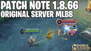 REKAP PATCH NOTE 1.8.66 ORIGINAL SERVER MOBILE LEGENDS