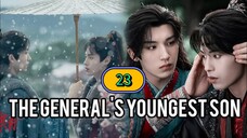 🇨🇳 EP. 23 The General's youngest son (2025) ENG SUB