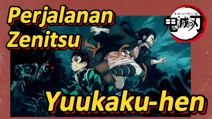 Perjalanan Zenitsu Yuukaku