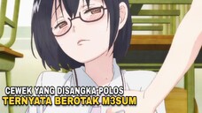 CEWEK YANG TERLIHAT POLOS, TERNYATA BEROTAK M3SUM 🗿