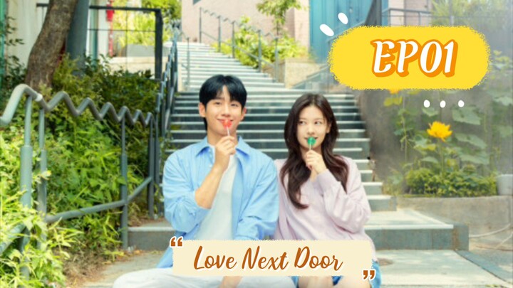 Love Next Door __1. ENG SUB (2024)