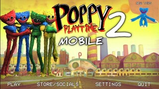 [Great..!!] Poppy Playtime : Chapter 2 Mobile - Gameplay 2 #1