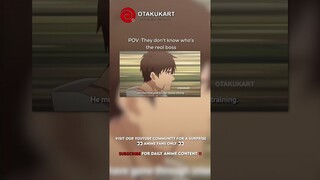 POV: They don't know who's the real boss #anime #shorts #animeedits #animememes