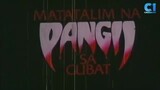 MATATALIM NA PANGIL SA GUBAT (1986) FULL MOVIE
