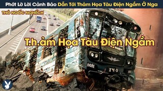 [Review Phim] Chỉ Vì Phớt Lờ Lời Cảnh Báo Dẫn Tới Thảm Họa Tàu Điện Ngầm Huyền Thoại Ở Nga