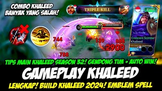 TRIK COMBO KHALEED SEASON 32❗CARA MAIN KHALEED EXP LANE❗BUILD KHALEED TERSAKIT 2024❗GAMEPLAY KHALEED