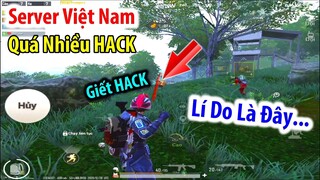 HOT ! Đây Là Lí Do Server Việt Nam Có Quá Nhiều HACK. Nhà Phát Hành "Bó Tay" | PUBG Mobile