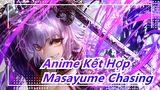 [Anime Kết Hợp] [AMV/Các cảnh đa dạng] Masayume Chasing