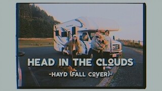 Head In The Clouds - Hayd (Fall Cover) (Lyrics & Vietsub)