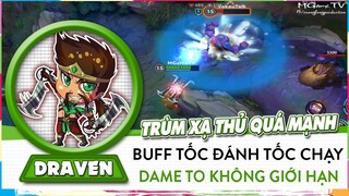 [Draven Tốc Chiến] Trùm Xạ Thủ Ném Rìu Cực Thốn, Buff Tốc Chạy Tốc Đánh Không Giới Hạn