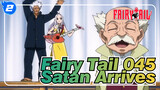 045 Satan Arrives | Fairy Tail_F2