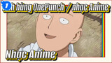 Anh hùng OnePunch / nhạc Anime / Những khoảnh khắc kích thích suy tư trong phim_1