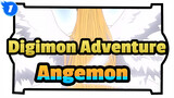 [Digimon Adventure: 2020]Cut 5: Angemon_1