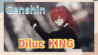 Diluc KING