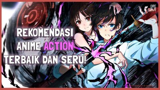 10 REKOMENDASI ANIME ACTION TERBAIK DAN TERSERU!