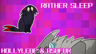 .rather sleep [] animation meme [] warrior cats [] Hollyleaf & Ashfur