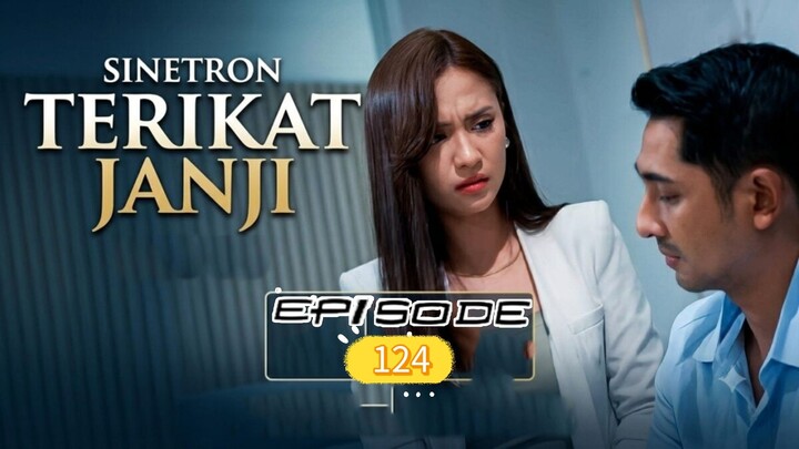 TERIKAT JANJI EPISODE 124
