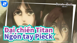 [Đại chiến Titan|Final Mùa]Tập 16 Cảnh-Ngón tay Pieck xuất hiện_2