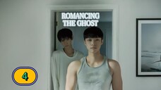🇰🇷 EP. 4 Romancing The Ghost (2025) ENG SUB