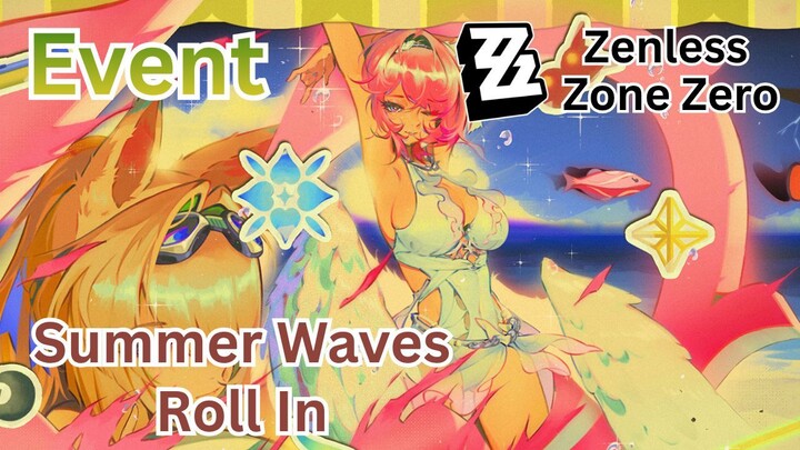 Zenless Zone Zero Event - Summer Waves Roll In