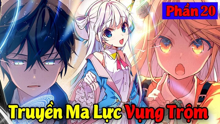 Lugh Làm Nhiệm Vụ Cấp Quân Sự | Truyền Ma Pháp Vụng Trộm - Tóm Tắt Sát Thủ Bậc Nhất Chuyển Sinh #20