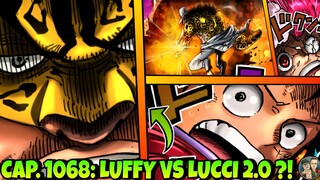 One Piece CAPITOLO 1068| "LUFFY VS LUCCI" È ALLE PORTE!